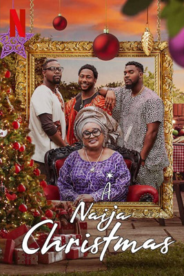 ดูหนัง A Naija Christmas (2021) คริสต์มาสไนจีเรีย เต็มเรื่อง ดูหนังฟรี2022