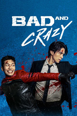 Bad and Crazy (2021) ซับไทย