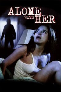 ดูหนัง Alone with Her (2006) ส่อง ซับไทย เต็มเรื่อง | ดูหนังฟรี2022