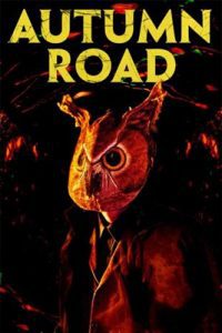 ดูหนัง Autumn Road (2021) เต็มเรื่อง ซับไทย | ดูหนังฟรี2022