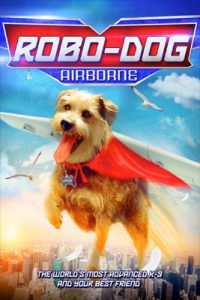ดูหนัง Robo-Dog Airborne (2017) เต็มเรื่อง ซับไทย | ดูหนังฟรี2022