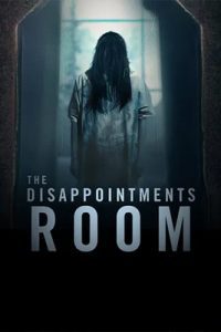 ดูหนัง The Disappointments Room (2016) มันอยู่ในห้อง เต็มเรื่อง | ดูหนังฟรี2022