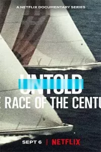 Untold The Race of the Century