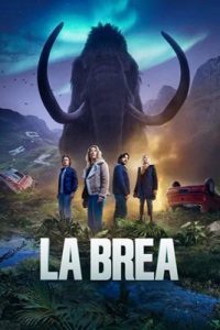 ดูซีรีย์ La Brea Season 2 (2022) ลาเบรีย ผจญภัยโลกดึกดำบรรพ์ ปี 2 ดูหนังออนไลน์ฟรี