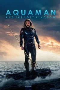 Aquaman and the Lost Kingdom อควาแมนเจ้าสมุทร