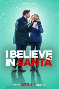 ดูหนัง I Believe in Santa (2022)