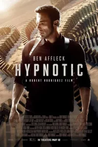 ดูหนังออนไลน์ Hypnotic (2023) จิตบงการปล้น ซับไทย พากย์ไทย หนังใหม่ชนโรง