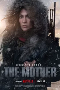 The Mother (2023) เดอะมาเธอร์