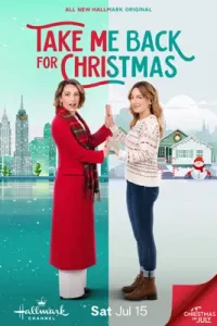 ดูหนัง Take Me Back for Christmas (2023) ซับไทย เต็มเรื่อง