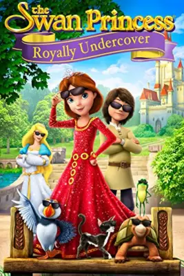 The Swan Princess Royally Undercover (2017)