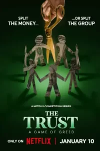 The Trust A Game of Greed (2024) The Trust