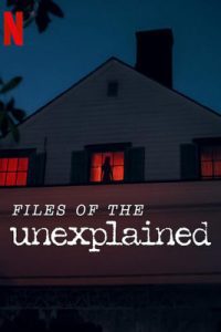 Files of the Unexplained (2024) ไฟล์พิศวง