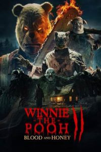 Winnie the Pooh: Blood and Honey 2 (2024) โหด เห็น หมี 2