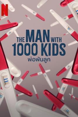 The Man with 1000 Kids (2024) พ่อพันลูก