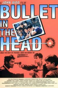 Bullet in the Head (1990) กอดคอกันไว้ อย่าให้ใครเจาะกะโหลก