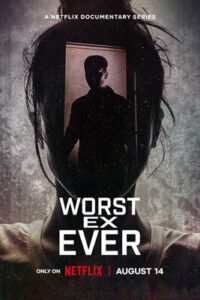 Worst Ex Ever (2024) แฟนเก่ายอดแย่